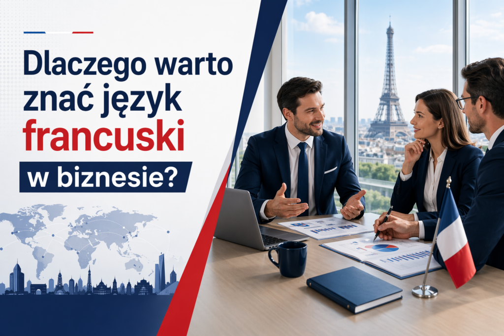 Dlaczego Warto Znac Jezyk Francuski W Biznesie 2